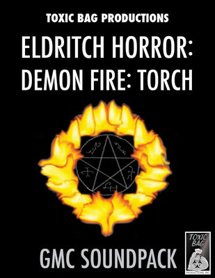 Game Masters Soundpack: Eldritch Horror: Demon Fire: Torch