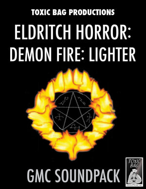 Game Masters Soundpack: Eldritch Horror: Demon Fire: Lighter