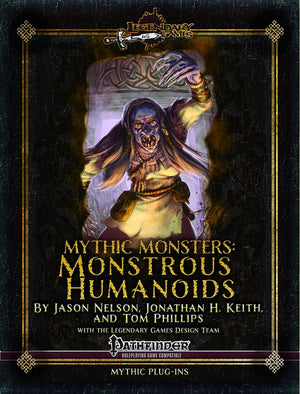 Mythic Monsters: Monstrous Humanoids