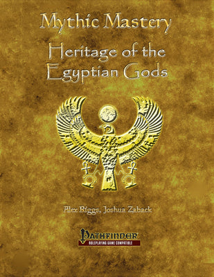 Mythic Mastery - Heritage of the Egyptian Gods