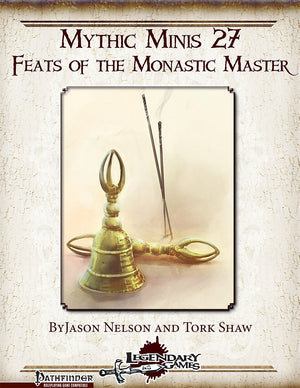 Mythic Minis 27: Feats of the Monastic Master