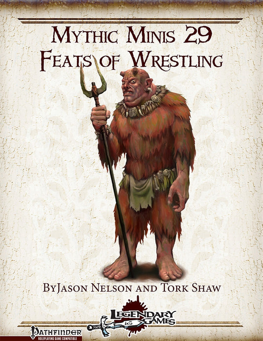 Mythic Minis 29: Feats of Wrestling