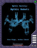 Mythic Mastery - Mythic Robots