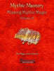 Mythic Mastery - Missing Mythic Magic Volume IX