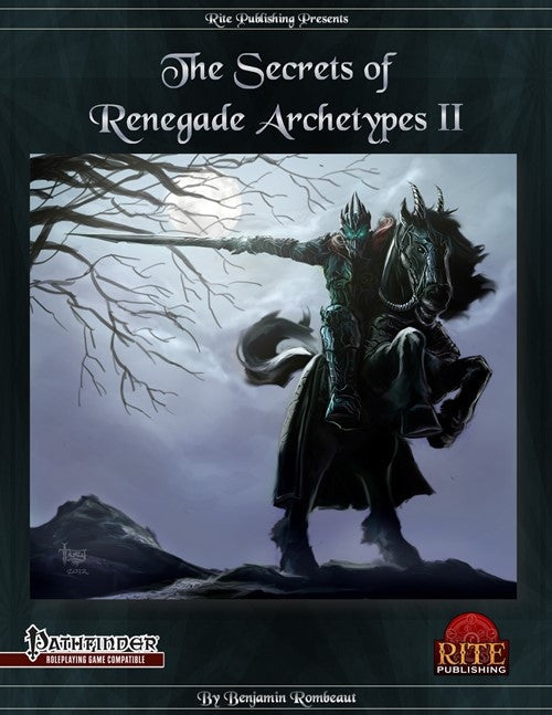 The Secrets of Renegade Archetypes II