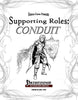 Supporting Roles: Conduit