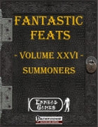 Fantastic Feats Volume 26 - Summoners