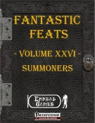 Fantastic Feats Volume 26 - Summoners