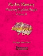 Mythic Mastery - Missing Mythic Magic Volume XI
