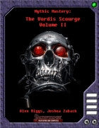 Mythic Mastery - The Vordis Scourge Volume II