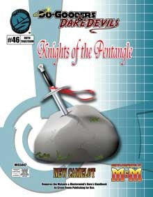 Do-Gooders & Daredevils Knights of the Pentangle