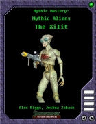 Mythic Mastery - Mythic Aliens - The Xilit