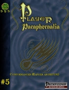 Player Paraphernalia #5 The Conformanger