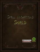 Spell Innovations, Shield