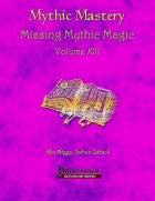 Mythic Mastery - Missing Mythic Magic Volume XIII