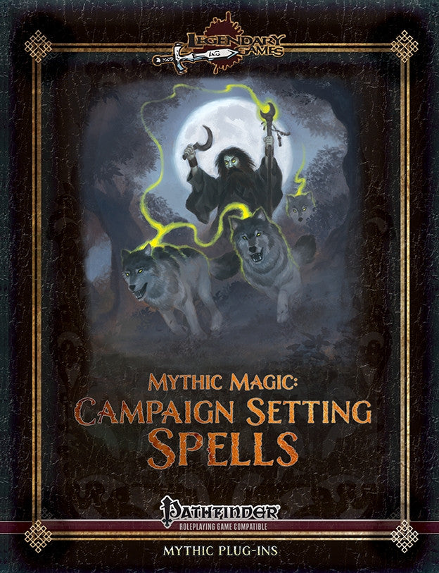 Mythic Magic: Campaign Setting Spells