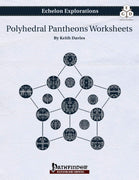 Echelon Explorations: Polyhedral Pantheons Worksheets
