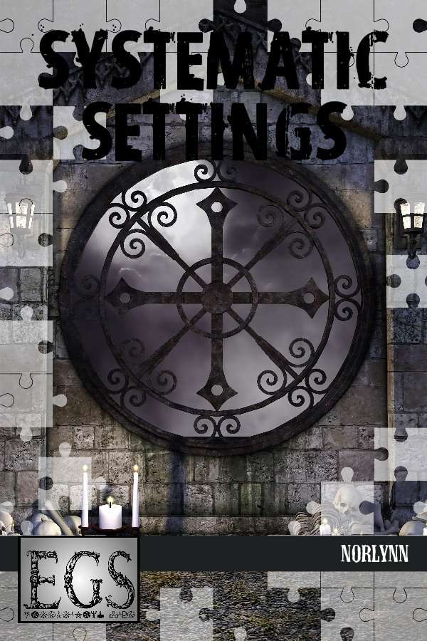 Systematic Settings #02: Norlynn (EGS)