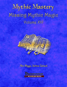 Mythic Mastery - Missing Mythic Magic Volume XIV