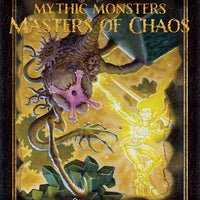 Mythic Monsters: Masters of Chaos