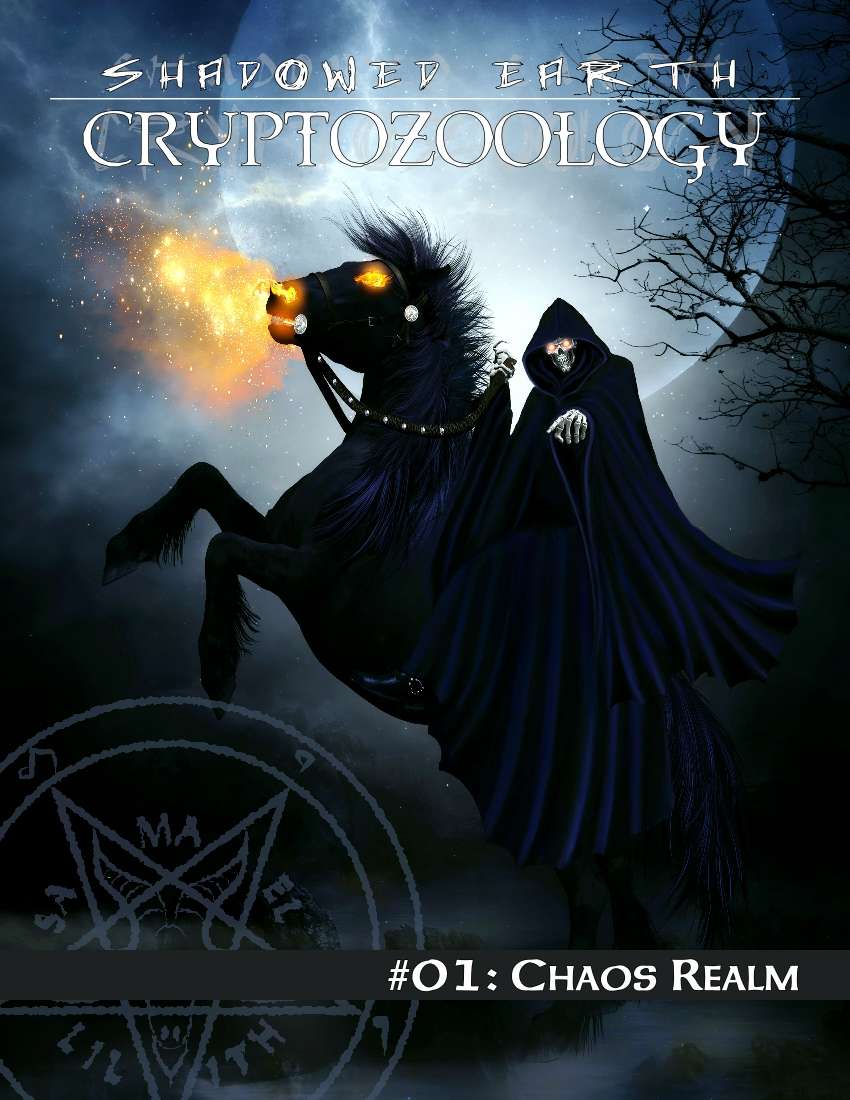Shadowed Earth Cryptozoology #01: Chaos Realm