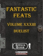 Fantastic Feats Volume XXXIII - Duelist