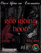 Once Upon an Encounter: Red Riding Hood