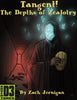 Tangent! #7 The Depths of Zealotry