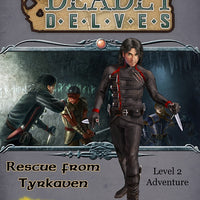 Deadly Delves: Rescue from Tyrkaven (5e)