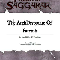 Tyrants of Saggakar: The ArchDespotate of Faremh
