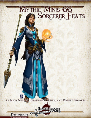 Mythic Minis 66: Sorcerer Feats