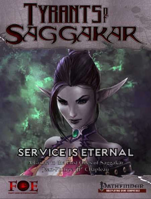 Tyrants of Saggakar: Service is Eternal