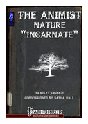 The Animist: Nature "Incarnate"