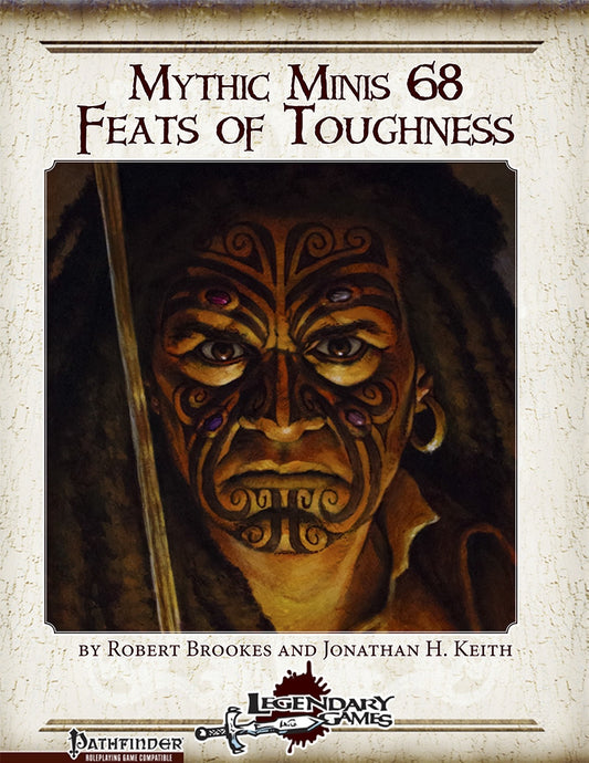 Mythic Minis 68: Feats of Toughness