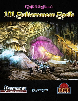 101 Subterranean Spells (PFRPG)