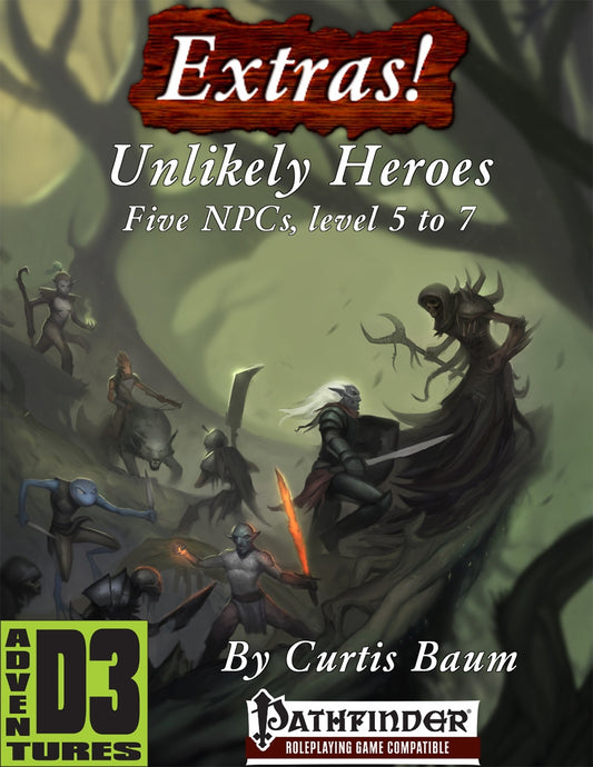 Extras! Unlikely Heroes (Levels 5 to 7)