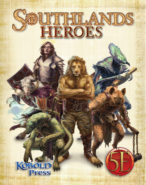 Southlands Heroes for 5th Edition