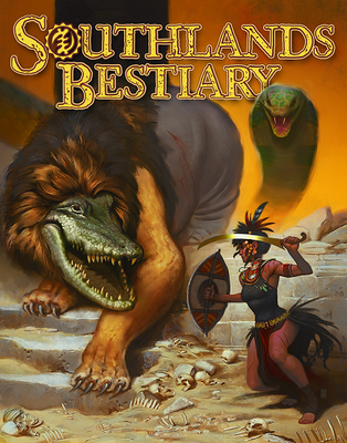 Southlands Bestiary for Pathfinder Roleplaying Game