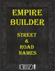 Empire Builder Kit - Street & Road Names