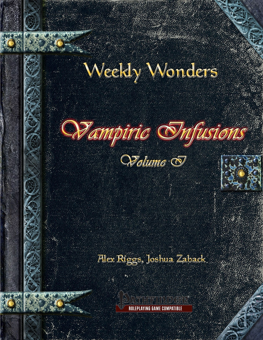 Weekly Wonders - Vampiric Infusions Volume I