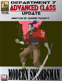 Dept. 7 Adv. Class Update: Modern Swordsman