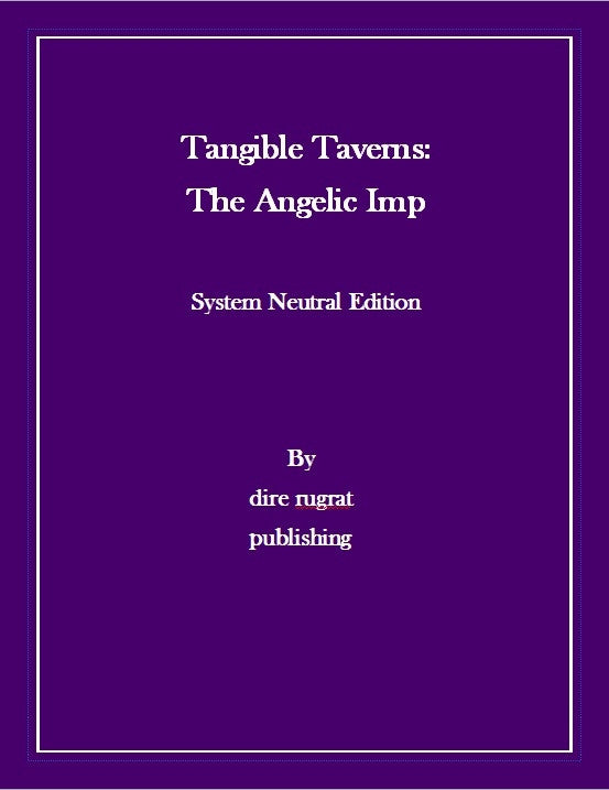 Tangible Taverns: The Angelic Imp - System Neutral Edition