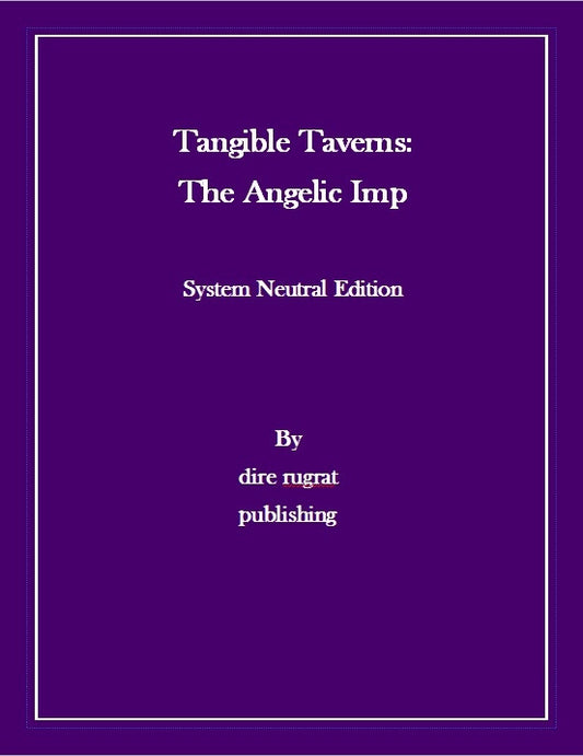 Tangible Taverns: The Angelic Imp - System Neutral Edition