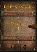 R.I.G.S. Results Volume 1