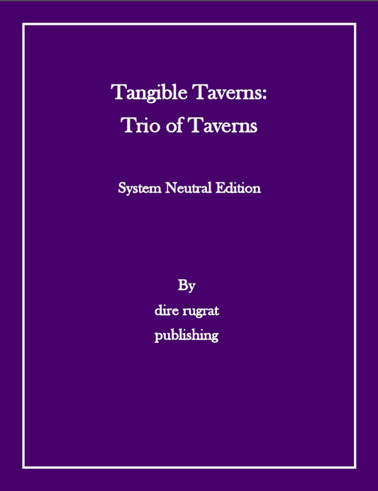 Tangible Taverns: Trio of Taverns - System Neutral Edition