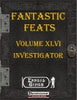 Fantastic Feats Volume 46 - Investigator