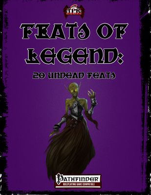 Feats of Legend: 20 Undead Feats