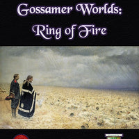 Gossamer Worlds: Ring of Fire (Diceless)