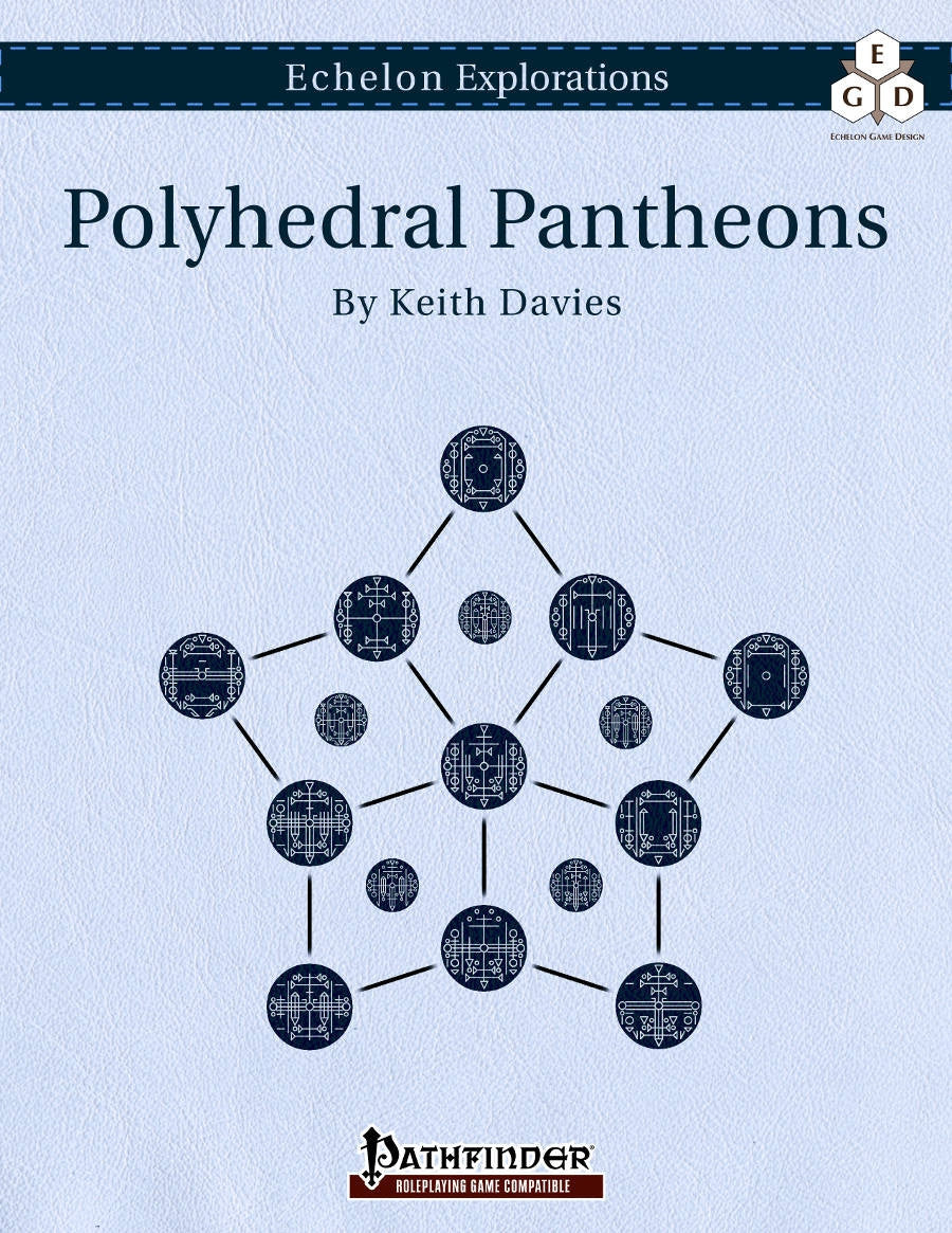 Echelon Explorations: Polyhedral Pantheons