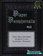 Player Paraphernalia #61 The Sellsword (Hybrid Class)